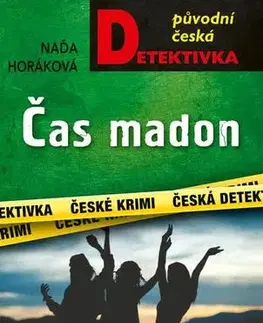 Detektívky, trilery, horory Čas madon - Naďa Horáková