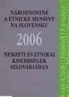 Sociológia, etnológia Národnostné a etnické menšiny na Slovensku 2006 - Gábor Lelkes,Károly Tóth