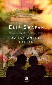 Svetová beletria Az isztambuli fattyú - Elif Shafak