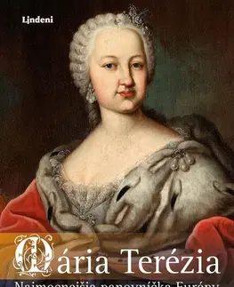 História Mária Terézia: Najmocnejšia panovníčka Európy - Vladimír Liška