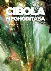 Sci-fi a fantasy Cibola meghódítása - James S. A. Corey
