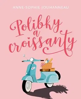 Young adults Polibky a croissanty, 2. vydání - Anne-Sophie Jouhanneauová,Anna Křížková