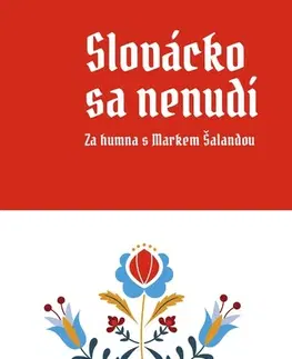 Cestopisy Slovácko sa nenudí, 2. vydání - Marek Šalanda