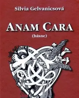 Slovenská poézia Anam cara - Silvia Gelvanicsová,Ján Tazberík
