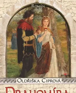 Historické romány Drahomíra - Oldřiška Ciprová