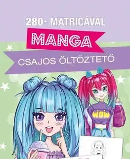 Pre deti a mládež - ostatné Dekoráld ki! - Manga / Csajos öltöztető