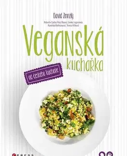 Vegetariánska kuchyňa Veganská kuchařka od českého kuchaře - David Zmrzlý