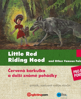 Pre deti a mládež Edika Little Red Riding Hood and Other Famous Fairy Tales (EN)