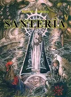 Náboženstvo - ostatné Santería - Veronika Šulcová