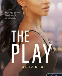 Erotická beletria Briar U 3: The Play - A játszma - Elle Kennedy,Eszter Barthó