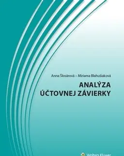 Dane, účtovníctvo Analýza účtovnej závierky - Anna Šlosárová,Miriama Blahušiaková