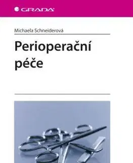 Medicína - ostatné Perioperační péče - Michaela Schneiderová