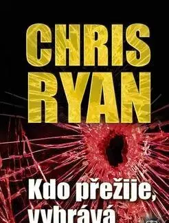Detektívky, trilery, horory Kdo přežije, vyhrává - Chris Ryan