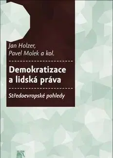 Právo ČR Demokratizace a lidská práva - Kolektív autorov,Jan Holzer