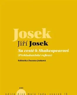 Literárna veda, jazykoveda Na cestě k Shakespearovi - Jiří Josek