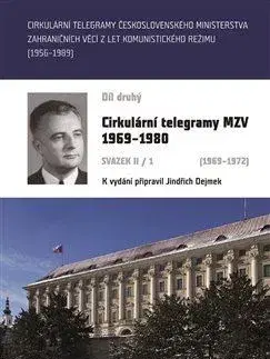 Slovenské a české dejiny Cirkulární telegramy MZV 1969-1980, svazek II/1 (1969-1972) - Jindřich Dejmek
