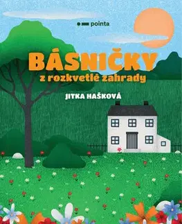 Rozprávky Básničky z rozkvetlé zahrady - Jitka Hašková