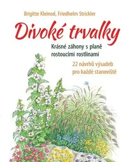 Okrasná záhrada Divoké trvalky - Brigitte Kleinod,Friedhelm Strickler