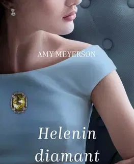 Svetová beletria Helenin diamant - Amy Meyerson,Helena Šváchová