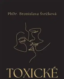 Partnerstvo Toxické vzťahy - Bronislava Švrčková