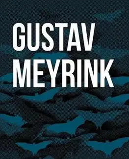 Novely, poviedky, antológie Netopiere - Gustav Meyrink