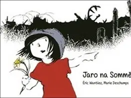 Komiksy Jaro na Sommě - Marie Deschamps,Éric Wantiez