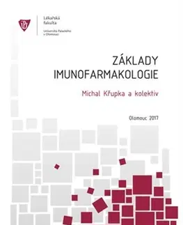 Pre vysoké školy Základy imunofarmakologie - Michal Křupka