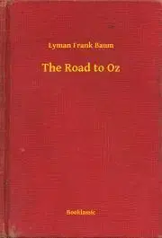 Svetová beletria The Road to Oz - Lyman Frank Baum