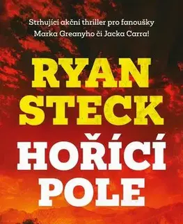 Detektívky, trilery, horory Hořící pole - Ryan Steck