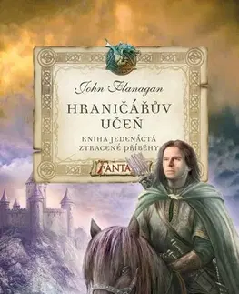 Fantasy, upíri Hraničářův učeň - Kniha jedenáctá - Ztracené příběhy, 3. vydání - John Flanagan