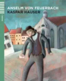 Cudzojazyčná literatúra Kasper Hauser + CD - Paul Anselm Ritter von Feuerbach