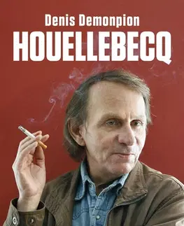 Biografie - ostatné Houellebecq - Denis Demonpion
