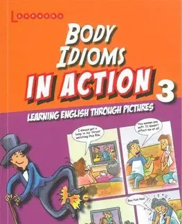 Gramatika a slovná zásoba Body Idioms in Action 3 - David Pickering