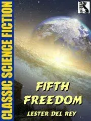 Sci-fi a fantasy Fifth Freedom - Lester del Rey