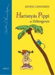 Rozprávky Harisnyás Pippi a Déltengeren - Astrid Lindgren
