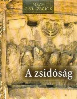 História - ostatné A zsidóság - Nagy civilizációk 9. - Daniel Gimeno