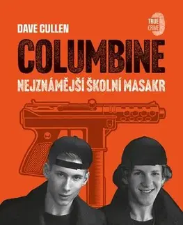 Biografie - ostatné Columbine - Dave Cullen