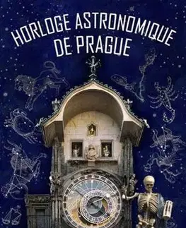 Historické pamiatky, hrady a zámky Pražský orloj / Horloge astronomique de Prague
