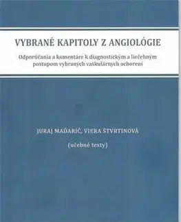 Medicína - ostatné Vybrané kapitoly z angiológie - Viera Štvrtinová,Juraj Maďarič