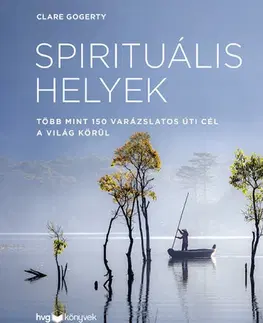 Obrazové publikácie Spirituális helyek - Clare Gogerty