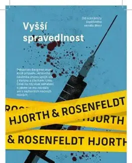 Detektívky, trilery, horory Vyšší spravedlnost - Michael Hjorth,Hans Rosenfeldt