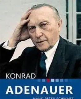 Politológia Konrad Adenauer - Hans- Peter Schwarz