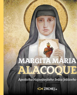 Duchovný rozvoj Zachej.sk, s.r.o. Margita Mária Alacoque