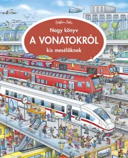 Leporelá, krabičky, puzzle knihy Nagy könyv a vonatokról kis mesélőknek - Stefan Lohr