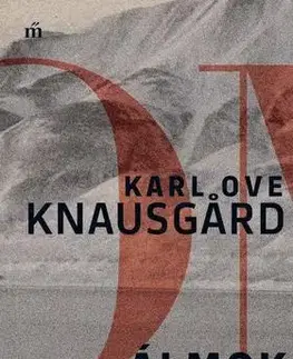 Svetová beletria Harcom 5: Álmok - Karl Ove Knausgard