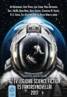 Sci-fi a fantasy Az év legjobb science fiction és fantasynovellái 2017 - Jonathan Strahan
