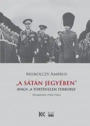 História - ostatné „A Sátán jegyében”, avagy „a történelem terrorja” - Ambrus Miskolczy