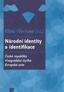 Sociológia, etnológia Národní identity a identifikace - Klára Vlachová
