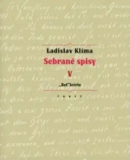 Filozofia Sebrané spisy V. - „Bel“letrie - Ladislav Klíma
