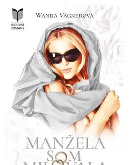 Slovenská beletria Manžela som milovala 2 - Wanda Vágnerová